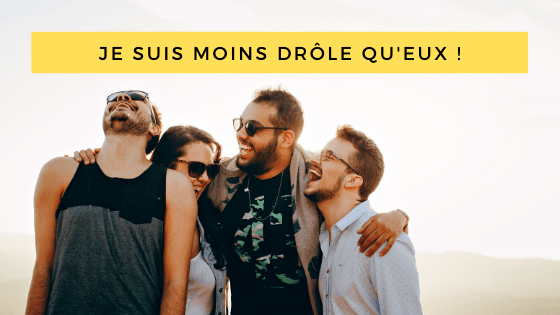 je ne suis pas drôle moins drôle