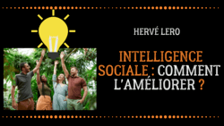 intelligence sociale comment l'améliorer Intelligence sociale - hervé lero