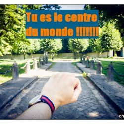 le centre du monde tu es le centre du monde - changeons