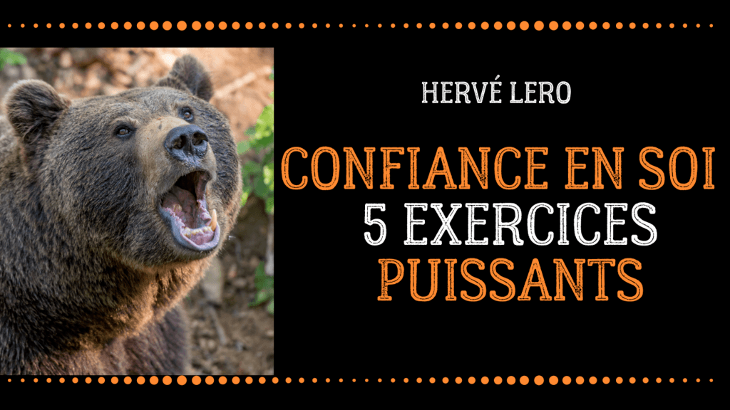 confiance en soi exercice ultime confiance en soi exercice ultime Hervé Lero
