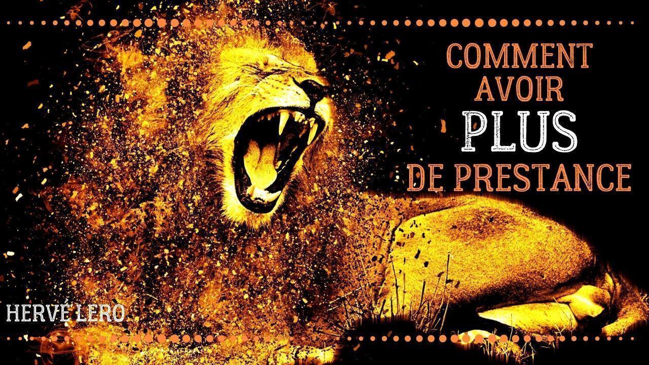 Comment avoir de la PRESTANCE – Changeons avec Hervé Lero