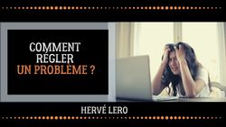 comment régler un problème comment régler un problème