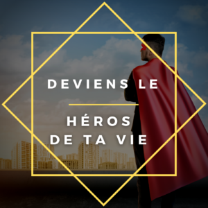 heros de ta vie